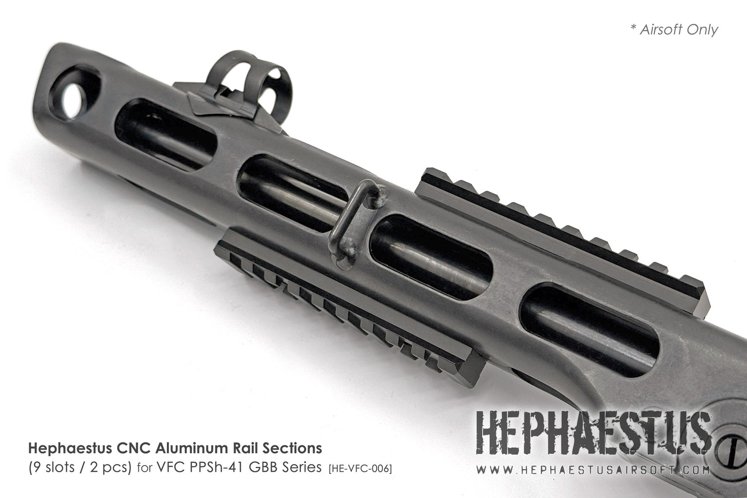 HEPHAESTUS CNC Aluminum Rail Sections (9 slots / 2 pcs) for VFC PPSh-41 GBB